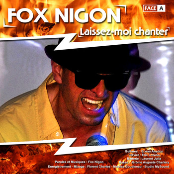 Fox Nigon - Laissez-Moi Chanter