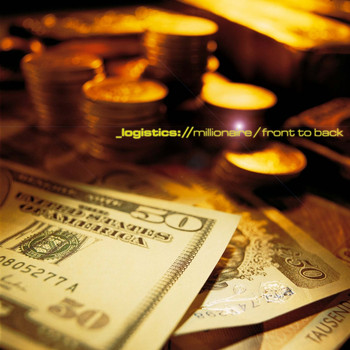 Logistics - Millionaire / Front to Back