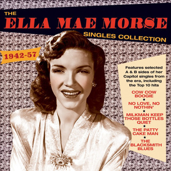 Ella Mae Morse - Singles Collection 1942-57