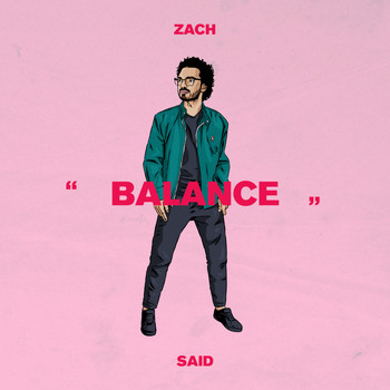 Zach Said - BALANCE (Explicit)