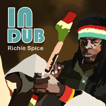 Richie Spice - Richie Spice In Dub