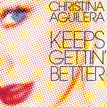 Christina Aguilera - Keeps Getting' Better - The Remixes