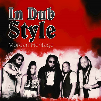 Morgan Heritage - In Dub Style