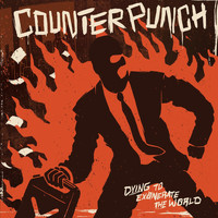 Counterpunch - Dying to Exonerate the World (Explicit)