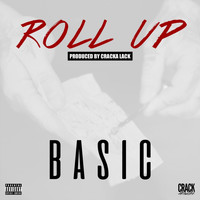 Basic - Roll Up (Explicit)