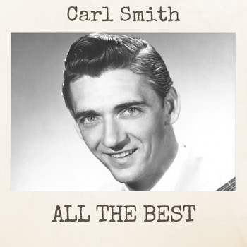 Carl Smith - All the Best