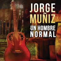 Jorge Muñiz - Un Hombre Normal