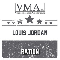 LOUIS JORDAN - Ration