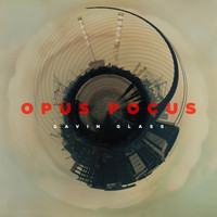 Gavin Glass - Opus Pocus