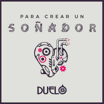 Duelo - Para Crear Un Soñador