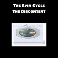 The Discontent - The Spin Cycle