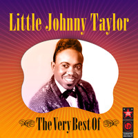 Little Johnny Taylor - The Very Best of Little Johnny Taylor