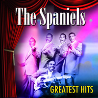 Spaniels - Greatest Hits