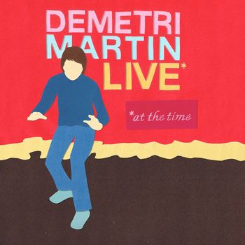 Demetri Martin - Live (At The Time) (Explicit)