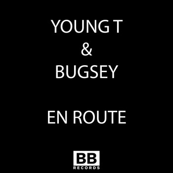 Young T & Bugsey - En Route