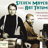 Steven Mayer - Steven Mayer Piano, Performs Art Tatum Note for Note Solos
