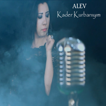 Alev - Kader Kurbanıyım