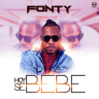 Fonty - Hoy Se Bebe