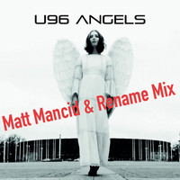 U96 - Angels (Matt Mancid & Rename Mix)
