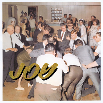 Idles - Joy as an Act of Resistance. (Explicit)