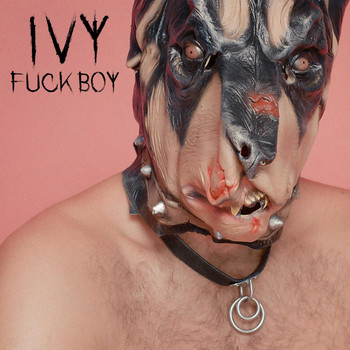 Ivy - Fuckboy (Explicit)