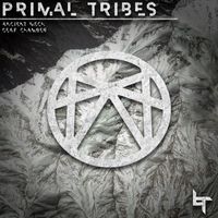 Primal Tribes - Ancient Mech/Deaf Chamber
