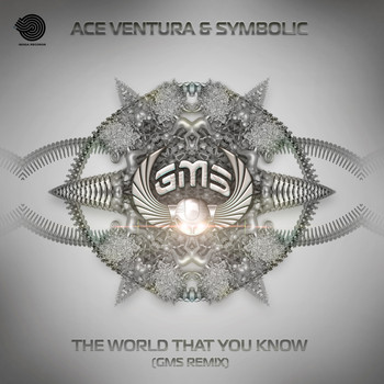 Ace Ventura, Symbolic - The World That You Know (GMS Remix)