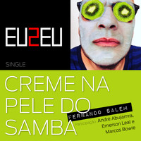 Fernando Salem - Creme Na Pele do Samba (Ao Vivo)