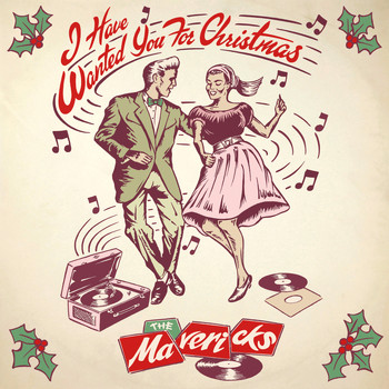 The Mavericks - I Have Wanted You (For Christmas)