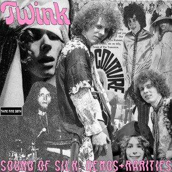 Twink - Sound Of Silk: Demos + Rarities