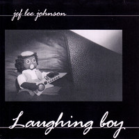 Jef Lee Johnson - Laughing Boy