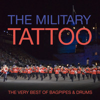 Various - The Military Tattoo - The Very Best Of Bagpipes & Drums