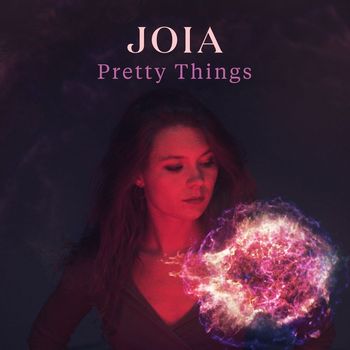 Joia - Pretty Things
