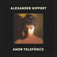 Alexander Hippert - Amor Telefónico