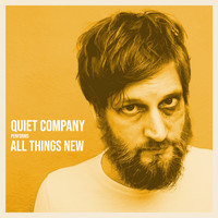 Quiet Company - All Things New (Explicit)