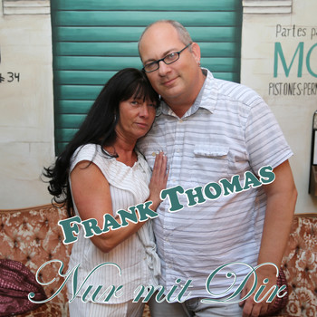 Frank Thomas - Nur Mit Dir