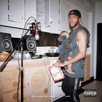 6LACK - East Atlanta Love Letter (Explicit)