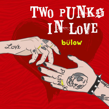Bülow - Two Punks In Love