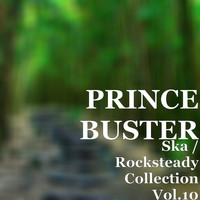 Prince Buster - Ska / Rocksteady Collection, Vol. 10