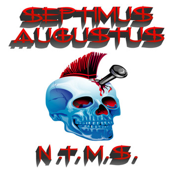 Septimus Augustus - Nail Through My Skull