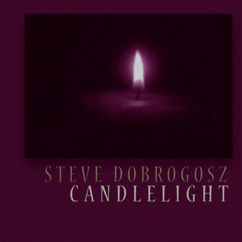 Steve Dobrogosz - Candlelight
