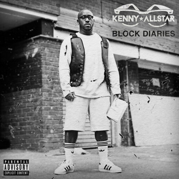 Kenny Allstar - Block Diaries (Explicit)