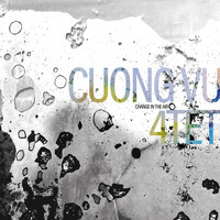 Cuong Vu 4-Tet - Change in the Air