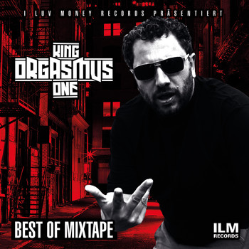 King Orgasmus One - Best of Mixtape (Explicit)