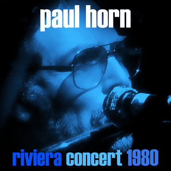 Paul Horn - Riviera Concert 1980