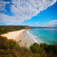 Frank Fischer - The Spirit of Tasmania
