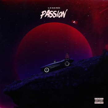 Legend - Passion (Explicit)