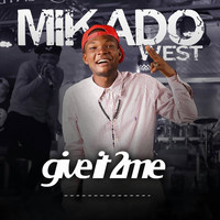Mikado - Give It 2 Me