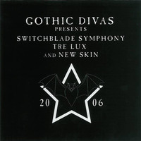Switchblade Symphony - Gothic Divas Presents...