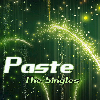 PASTE - The Singles